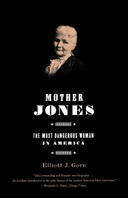 Seller image for Mother Jones: The Most Dangerous Woman in America (Paperback or Softback) for sale by BargainBookStores