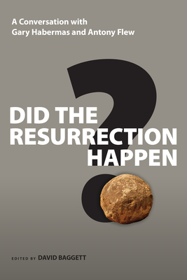 Imagen del vendedor de Did the Resurrection Happen?: A Conversation with Gary Habermas and Antony Flew (Paperback or Softback) a la venta por BargainBookStores