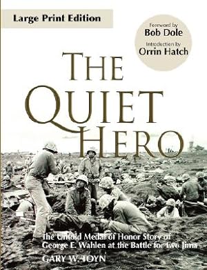 Seller image for The Quiet Hero: The Untold Medal of Honor Story of George E. Wahlen at the Battle for Iwo Jima (Paperback or Softback) for sale by BargainBookStores