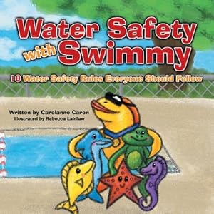 Seller image for Water Safety with Swimmy: 10 Water Safety Rules Everyone Should Follow (Paperback or Softback) for sale by BargainBookStores