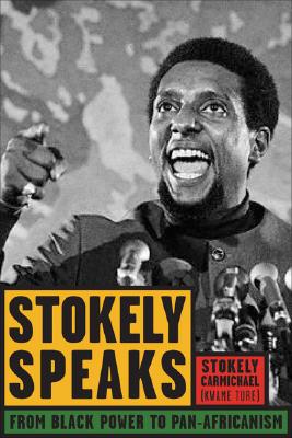 Image du vendeur pour Stokely Speaks: From Black Power to Pan-Africanism (Paperback or Softback) mis en vente par BargainBookStores