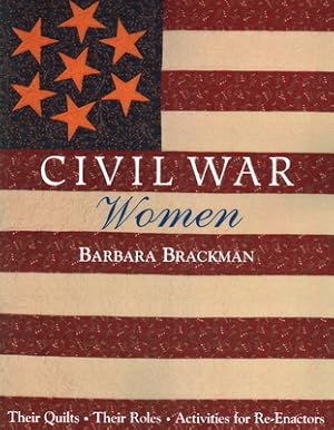 Seller image for Civil War Women. Their Quilts, Their Roles & Activities for Re-Enactors - Print on Demand Edition (Paperback or Softback) for sale by BargainBookStores