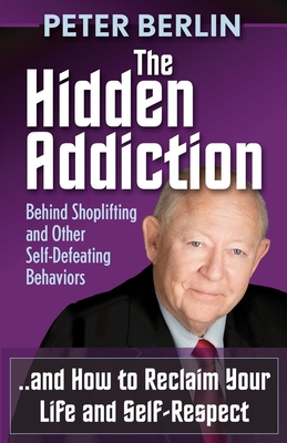 Seller image for The Hidden Addiction: Behind Shoplifting and Other Self-Defeating Behaviors (Paperback or Softback) for sale by BargainBookStores