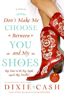 Seller image for Don't Make Me Choose Between You and My Shoes (Paperback or Softback) for sale by BargainBookStores