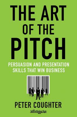 Immagine del venditore per The Art of the Pitch: Persuasion and Presentation Skills That Win Business (Hardback or Cased Book) venduto da BargainBookStores