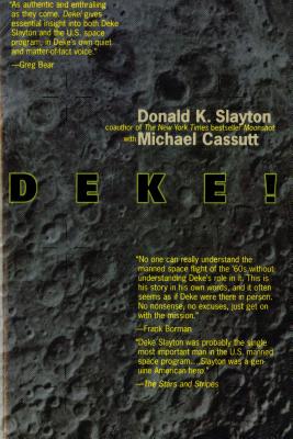 Seller image for Deke ! U.S. Manned Space from Mercury to the Shuttle (Paperback or Softback) for sale by BargainBookStores