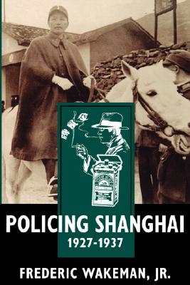 Imagen del vendedor de Policing Shanghai 1927-1937 (Paperback or Softback) a la venta por BargainBookStores