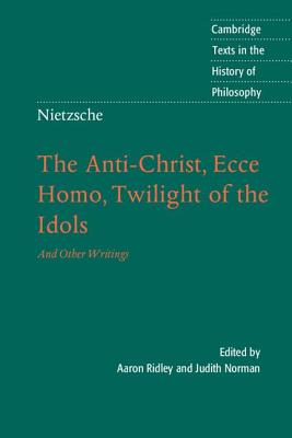 Seller image for The Anti-Christ, Ecce Homo, Twilight of the Idols, and Other Writings (Paperback or Softback) for sale by BargainBookStores