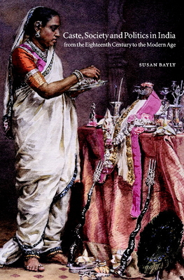 Imagen del vendedor de Caste, Society and Politics in India from the Eighteenth Century to the Modern Age (Paperback or Softback) a la venta por BargainBookStores