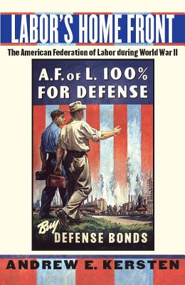 Seller image for Labor's Home Front: The American Federation of Labor During World War II (Paperback or Softback) for sale by BargainBookStores