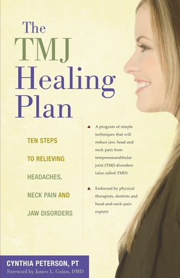 Immagine del venditore per The TMJ Healing Plan: Ten Steps to Relieving Headaches, Neck Pain and Jaw Disorders (Paperback or Softback) venduto da BargainBookStores