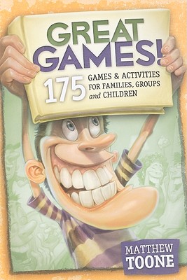 Bild des Verkufers fr Great Games!: 175 Games & Activities for Families, Groups & Children (Paperback or Softback) zum Verkauf von BargainBookStores