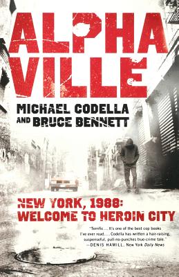 Immagine del venditore per Alphaville: New York 1988: Welcome to Heroin City (Paperback or Softback) venduto da BargainBookStores