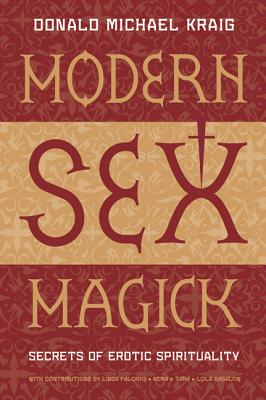 Imagen del vendedor de Modern Sex Magick: Secrets of Erotic Spirituality (Paperback or Softback) a la venta por BargainBookStores