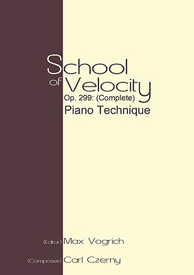 Bild des Verkufers fr School of Velocity, Op. 299 (Complete): Piano Technique (Paperback or Softback) zum Verkauf von BargainBookStores