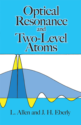 Seller image for Optical Resonance and Two-Level Atoms (Paperback or Softback) for sale by BargainBookStores