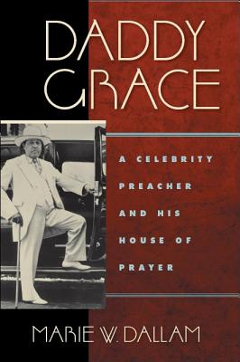 Bild des Verkufers fr Daddy Grace: A Celebrity Preacher and His House of Prayer (Paperback or Softback) zum Verkauf von BargainBookStores