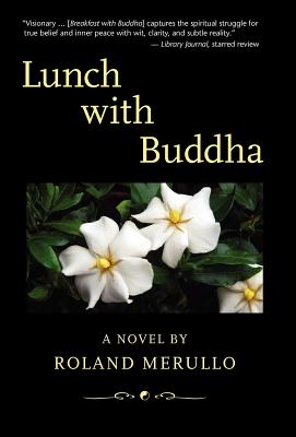 Imagen del vendedor de Lunch with Buddha (Hardback or Cased Book) a la venta por BargainBookStores