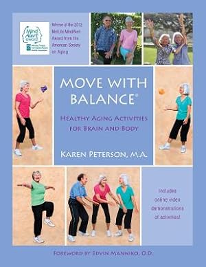 Immagine del venditore per Move With Balance: Healthy Aging Activities for Brain and Body (Paperback or Softback) venduto da BargainBookStores