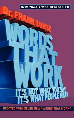 Seller image for Words That Work: It's Not What You Say, It's What People Hear (Hardback or Cased Book) for sale by BargainBookStores
