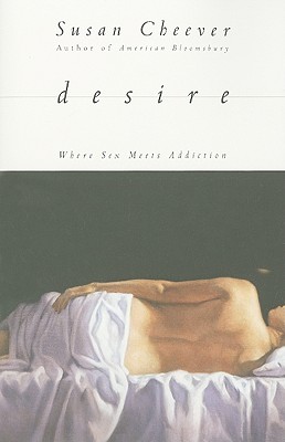 Imagen del vendedor de Desire: Where Sex Meets Addiction (Paperback or Softback) a la venta por BargainBookStores