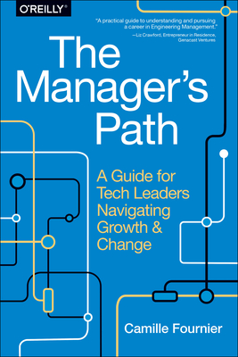 Immagine del venditore per The Manager's Path: A Guide for Tech Leaders Navigating Growth and Change (Paperback or Softback) venduto da BargainBookStores