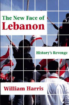 Seller image for The New Face of Lebanon: History's Revenge (Paperback or Softback) for sale by BargainBookStores