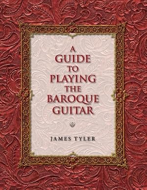 Bild des Verkufers fr A Guide to Playing the Baroque Guitar (Paperback or Softback) zum Verkauf von BargainBookStores