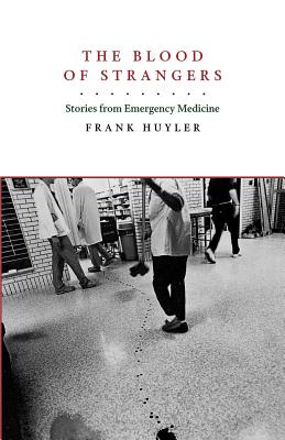 Bild des Verkufers fr The Blood of Strangers: Stories from Emergency Medicine (Paperback or Softback) zum Verkauf von BargainBookStores