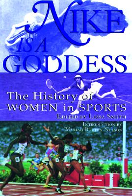 Seller image for Nike Is a Goddess: The History of Women in Sports (Paperback or Softback) for sale by BargainBookStores