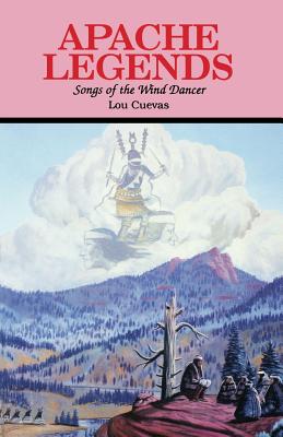 Imagen del vendedor de Apache Legends, Songs of the Wind Dancer (Paperback or Softback) a la venta por BargainBookStores