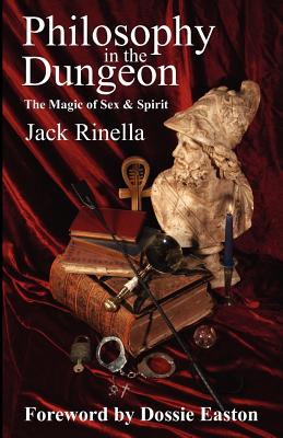 Immagine del venditore per Philosophy in the Dungeon: The Magic of Sex and Spirit (Paperback or Softback) venduto da BargainBookStores