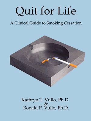 Imagen del vendedor de Quit for Life: A Clinical Guide to Smoking Cessation (Paperback or Softback) a la venta por BargainBookStores