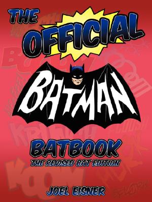 Image du vendeur pour The Official Batman Batbook: The Revised Bat Edition (Paperback or Softback) mis en vente par BargainBookStores