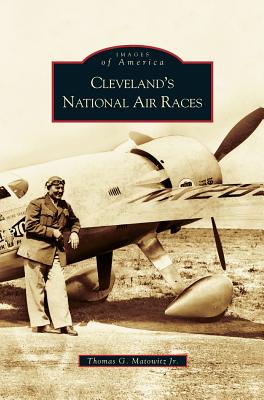 Imagen del vendedor de Cleveland's National Air Races (Hardback or Cased Book) a la venta por BargainBookStores