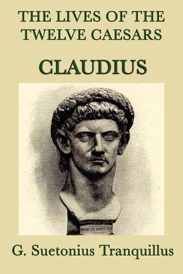 Seller image for The Lives of the Twelve Caesars -Claudius- (Paperback or Softback) for sale by BargainBookStores