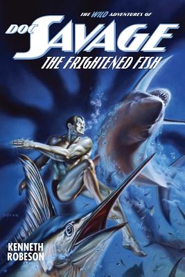 Bild des Verkufers fr Doc Savage: The Frightened Fish (Paperback or Softback) zum Verkauf von BargainBookStores
