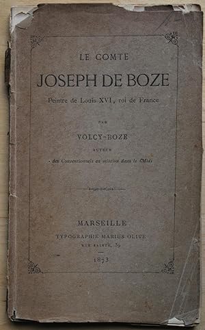 Le comte Joseph de Boze, peintre de Louis XVI, roi de France