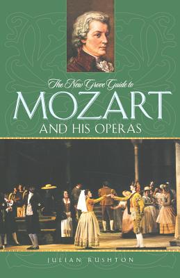 Imagen del vendedor de The New Grove Guide to Mozart and His Operas (Paperback or Softback) a la venta por BargainBookStores