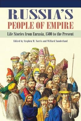 Immagine del venditore per Russia's People of Empire: Life Stories from Eurasia, 1500 to the Present (Paperback or Softback) venduto da BargainBookStores