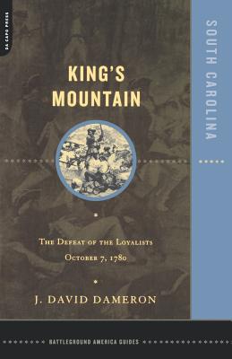 Image du vendeur pour Kings Mountain: The Defeat of the Loyalists October 7, 1780 (Paperback or Softback) mis en vente par BargainBookStores