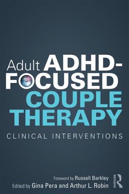 Imagen del vendedor de Adult ADHD-Focused Couple Therapy: Clinical Interventions (Paperback or Softback) a la venta por BargainBookStores