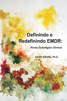 Imagen del vendedor de Definindo E Redefinindo Emdr: Novas Estrategias Clinicas (Paperback or Softback) a la venta por BargainBookStores