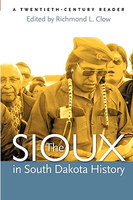 Immagine del venditore per The Sioux in South Dakota History: A Twentieth-Century Reader (Paperback or Softback) venduto da BargainBookStores