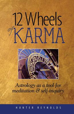 Seller image for 12 Wheels of Karma: Astrology as a Tool for Meditation and Self-Inquiry (Paperback or Softback) for sale by BargainBookStores