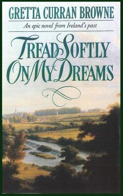 Seller image for Tread Softly on My Dreams (Hardback or Cased Book) for sale by BargainBookStores