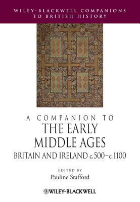Imagen del vendedor de A Companion to the Early Middle Ages: Britain and Ireland C.500-1100 (Paperback or Softback) a la venta por BargainBookStores