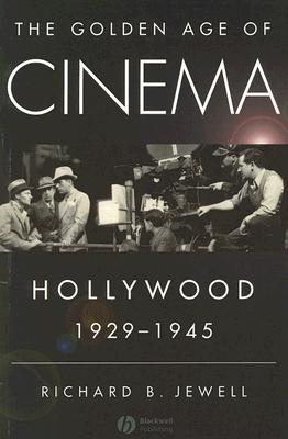 Image du vendeur pour The Golden Age of Cinema: Hollywood, 1929-1945 (Paperback or Softback) mis en vente par BargainBookStores