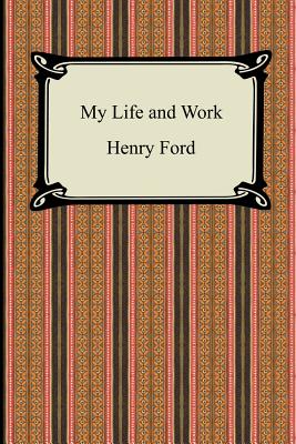 Bild des Verkufers fr My Life and Work (the Autobiography of Henry Ford) (Paperback or Softback) zum Verkauf von BargainBookStores