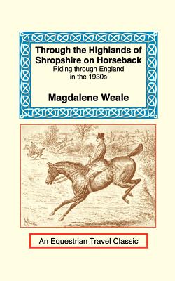 Bild des Verkufers fr Through the Highlands of Shropshire on Horseback (Paperback or Softback) zum Verkauf von BargainBookStores